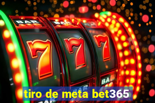 tiro de meta bet365